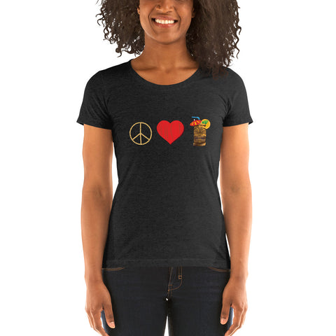 Peace. Love. Tiki Drinks. Ladies' short sleeve t-shirt